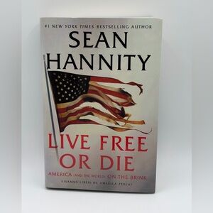Live Free or Die by Sean Hannity (Hardcover Book, 2020) Signed Copy